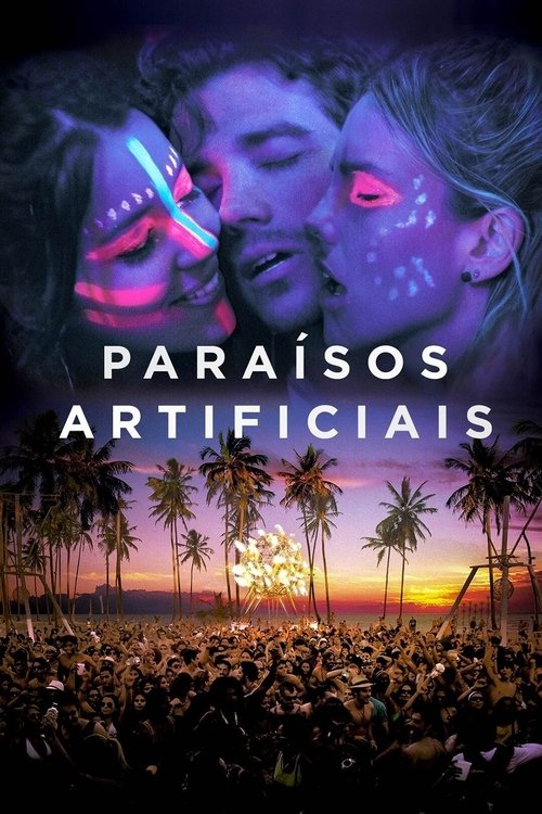 Paraísos Artificiais (2012)